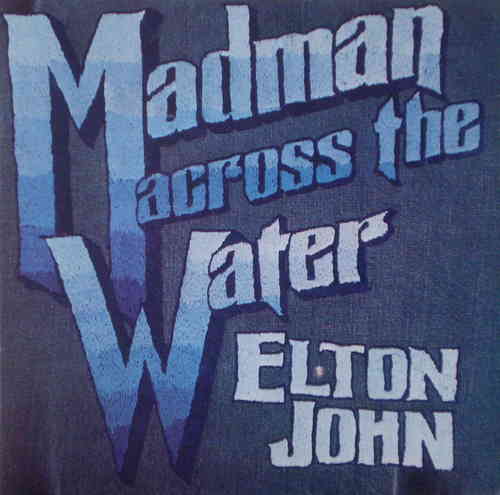 Elton John - Madman Across the Water