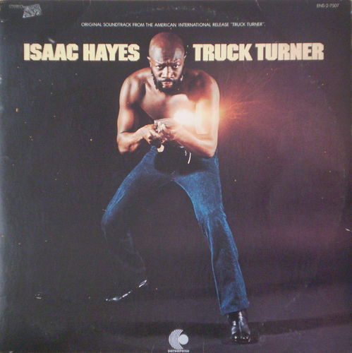 Isaac Hayes - Truck Turner (Original Motion Picture Soundtrack)