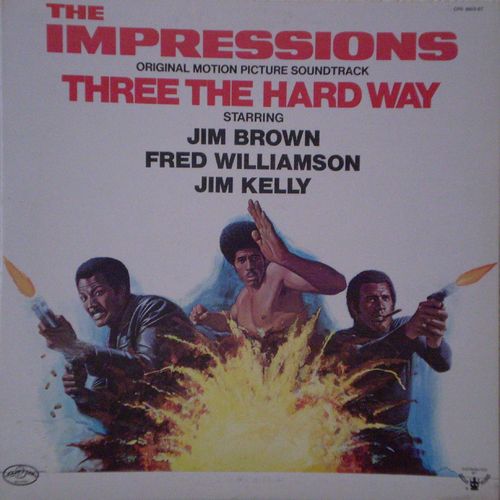 The Impressions - Three the Hard Way